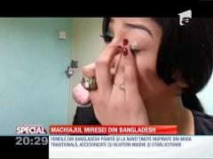Special! Machiajul miresei din Bangladesh