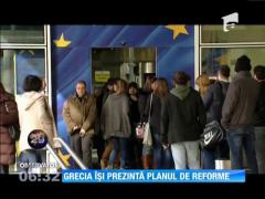 Grecia îşi prezintă planul de reforme