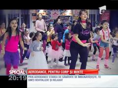 Special! Aerodance, pentru corp și minte