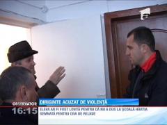 Diriginte acuzat de violență