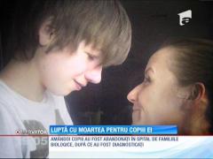 Luptă cu moartea pentru copiii ei