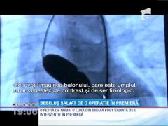 O intervenţie medicală în premieră a salvat viaţa unei fetiţe de numai o lună!