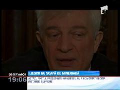 Dosarul Mineriada se redeschide! Ion Iliescu ar putea fi urmărit penal pentru genocid