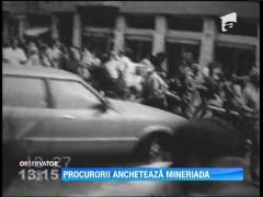 Se redeschide „Dosarul Mineriada”!