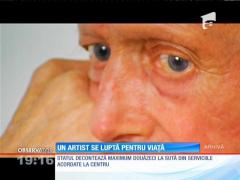 Un artist se luptă pentru viață