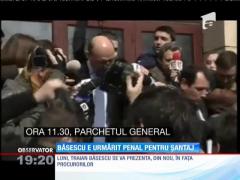 Update! Traian Băsescu, urmărit penal pentru şantaj