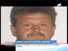 Părinții care își caută de 5 ani fiul