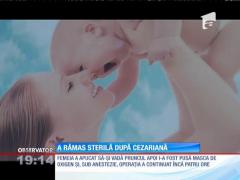 A rămas sterilă după cezariană