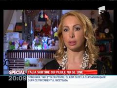 SPECIAL! Talia subţire cu pilule nu se ţine