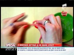 Special! O brățară ieftină și de mare efect