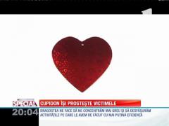 Special! Cupidon își prostește victimele