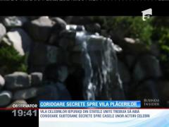 Coridoare secrete spre vila plăcerilor