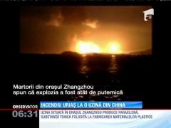 Incendiu uriaș la o uzină din China