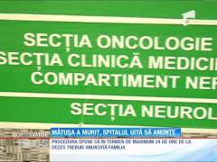 O familie din Galaţi a aflat după trei zile că o rudă a murit în spital