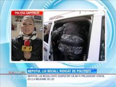 Nepotul lui Gigi Becali, ridicat de poliţişti