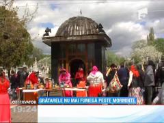 Grătarele din cimitir sunt istorie!