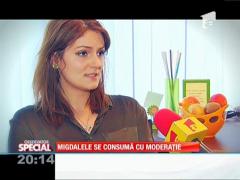 Special! Migdalele se consumă cu moderație