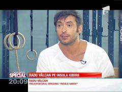 Special! Radu Vâlcan pe insula iubirii