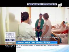Transplantul care salvează viaţa