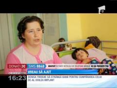 Vreau să ajut! Denisa a rămas fără auz