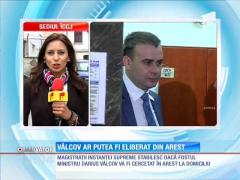 Fostul ministru de Finanţe, Darius Vâlcov, ar putea fi eliberat din arest