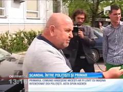 Scandal între poliţişti şi primar