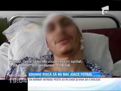 Eduard riscă să nu mai joace fotbal