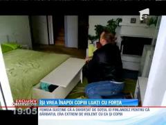 Românca din Finlanda îndepărtată violent de copiii ei cere ajutorul autorităților