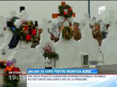 Familia Aurei Ion a primit despăgubiri! 300 de mii de euro au ajuns în conturile familiei