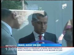 Remus Truică, audiat de procurorii DIICOT
