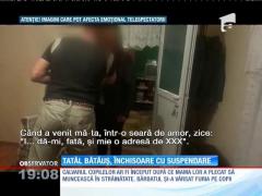 Tatăl bătăuș, închisoare cu suspendare