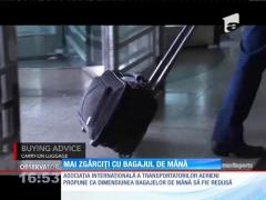 Pasagerii curselor aeriene vor trebui să cumpere genţi mai mici