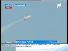 Cel mai mare show aerian al anului, ultimele pregătiri