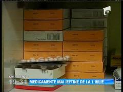 Medicamente mai ieftine de la 1 iulie