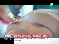 Special! Secretul strălucirii tenului, terapia cu lumină