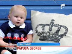 A apărut păpușa prinţului George