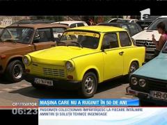 Trabantul, maşina care nu a ruginit în 50 de ani