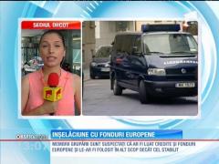 Înșelăciune cu fonduri europene în Călăraşi şi Vaslui. Prejudiciul ar fi de 24 de milioane de euro