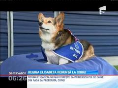 Regina Elisabeta a Doua renunță la Corgi