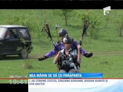 Poftiţi şi dăruiţi: Nea Mărin se dă cu parapanta