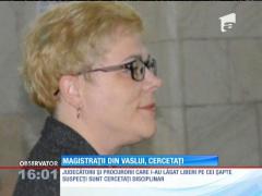 Magistraţii din Vaslui care i-au lăsat liberi pe cei şapte violatori sunt cercetaţi