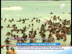 Zile negre la Marea Neagră! Opt persoane au murit