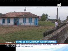 INUMAN! Fetiță de 8 ani, vândută pentru favoruri sexuale de propria mamă