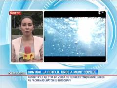 Investigaţii la hotelul din Venus unde un copil a murit înecat în piscină