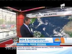 Pierce Brosnan prezintă rubrica meteo