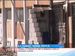 Un bărbat din Constanţa a ajuns la spital cu picioarele strivite după ce un tavan s-a prăbuşit peste el