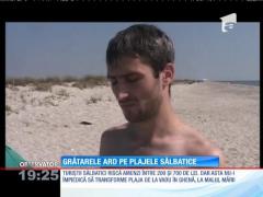 Grătarele ard pe plajele sălbatice