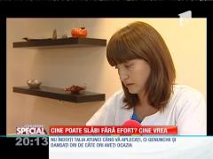 Special! Oricine poate slăbi fără efort