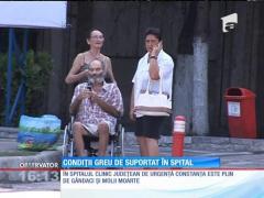 Condiții greu de suportat în spitalul judeţean Constanţa