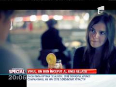 Special! Un pahar de vin, perfect pentru un bun început al unei relații
